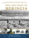 The Last Giant of Beringia (eBook): The Mystery of the Bering Land Bridge